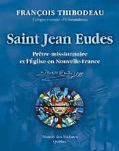 Couverture : San Giovanni Eudes, prêtre-missionnaire et l’Église de la Nouvelle-France